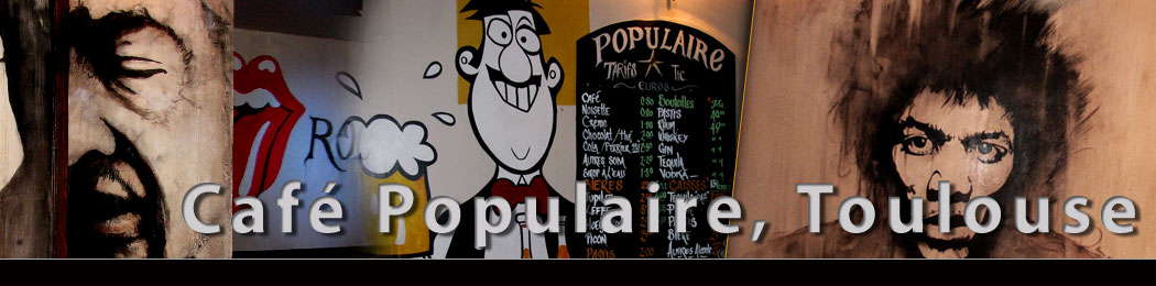 Cafe Populaire ,Toulouse, France / Full theme...